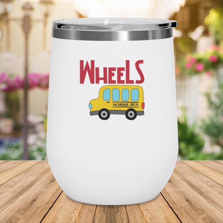 Wheels On The Bus Kids Back To School Wine Tumbler Wheels On The Bus Kids Back To School Wine Tumbler