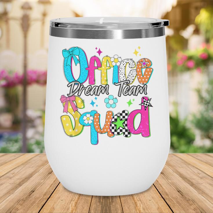 Women Office Squad Dream Team Back To School Front Office Wine Tumbler Women Office Squad Dream Team Back To School Front Office Wine Tumbler