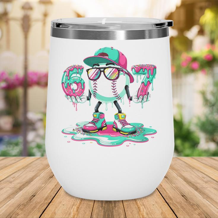 Women's 67 Meme Six Seven 6 7 Meme Baseball Ice Cream Drip Wine Tumbler Women's 67 Meme Six Seven 6 7 Meme Baseball Ice Cream Drip Wine Tumbler