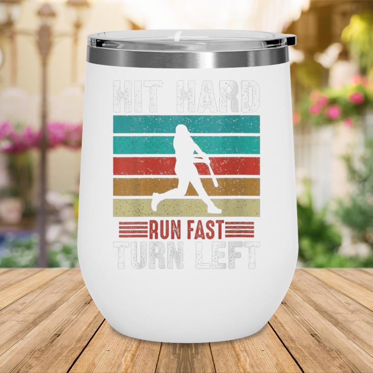 Women's Retro Hit Hard Run Fast Turn Left Baseball Lover Wine Tumbler Women's Retro Hit Hard Run Fast Turn Left Baseball Lover Wine Tumbler