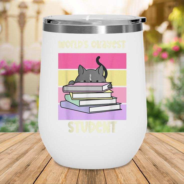 World's Okayest Student Fun Back To School & New Term Wine Tumbler World's Okayest Student Fun Back To School & New Term Wine Tumbler