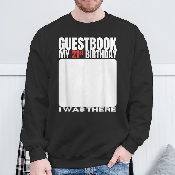 My 21st Birthday Guestbook 21 Years Birthday Party Sign My Sweatshirt Gifts for Old Men My 21st Birthday Guestbook 21 Years Birthday Party Sign My Sweatshirt Gifts for Old Men