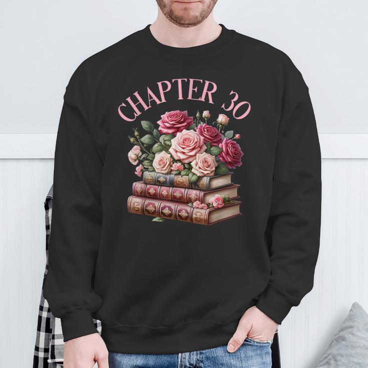 30th Birthday Chapter 30 Birthday Shirt Women Book Lover Sweatshirt Gifts for Old Men 30th Birthday Chapter 30 Birthday Shirt Women Book Lover Sweatshirt Gifts for Old Men