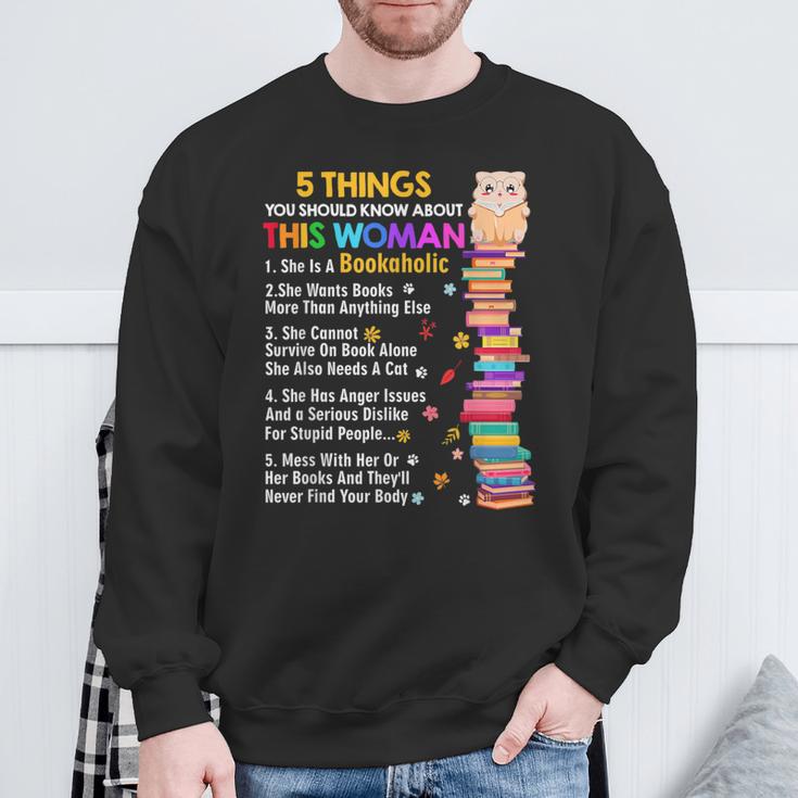 5 Things Should Know About This Woman Bookaholic Book Lover Sweatshirt Gifts for Old Men 5 Things Should Know About This Woman Bookaholic Book Lover Sweatshirt Gifts for Old Men