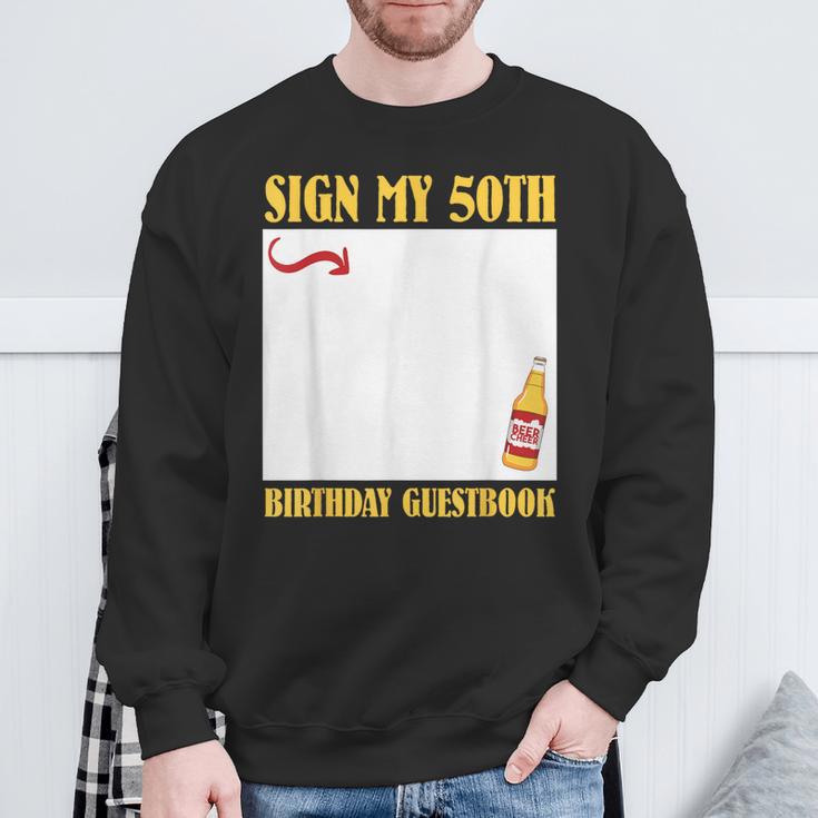 50th Birthday SIGN MY 50TH BIRTHDAY GUESTBOOK 50 Years Sweatshirt Gifts for Old Men