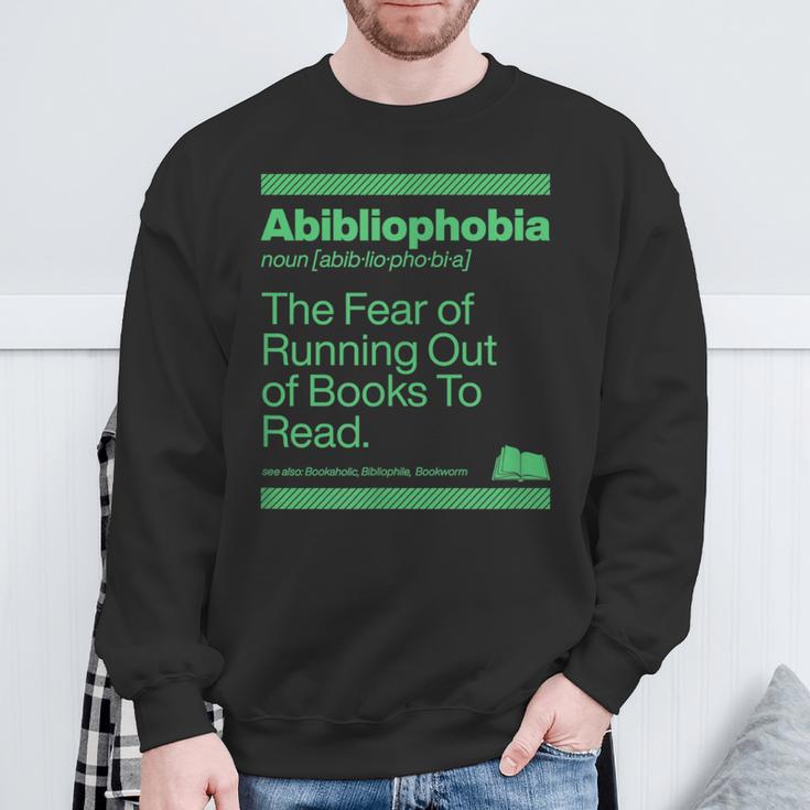 Abibliophobia The Fear Of Running Out Of Books To Read Sweatshirt Gifts for Old Men