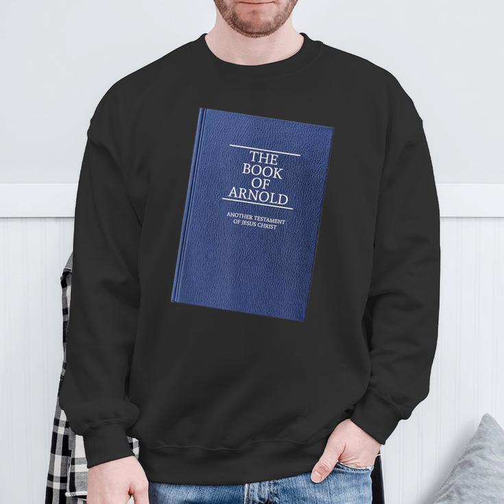 Arnold Book Of Mormon Book Of Arnold BOM Sweatshirt Gifts for Old Men
