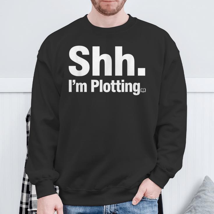 Author Novel Writer Book Lover Quote Shh I'm Plotting Sweatshirt Gifts for Old Men