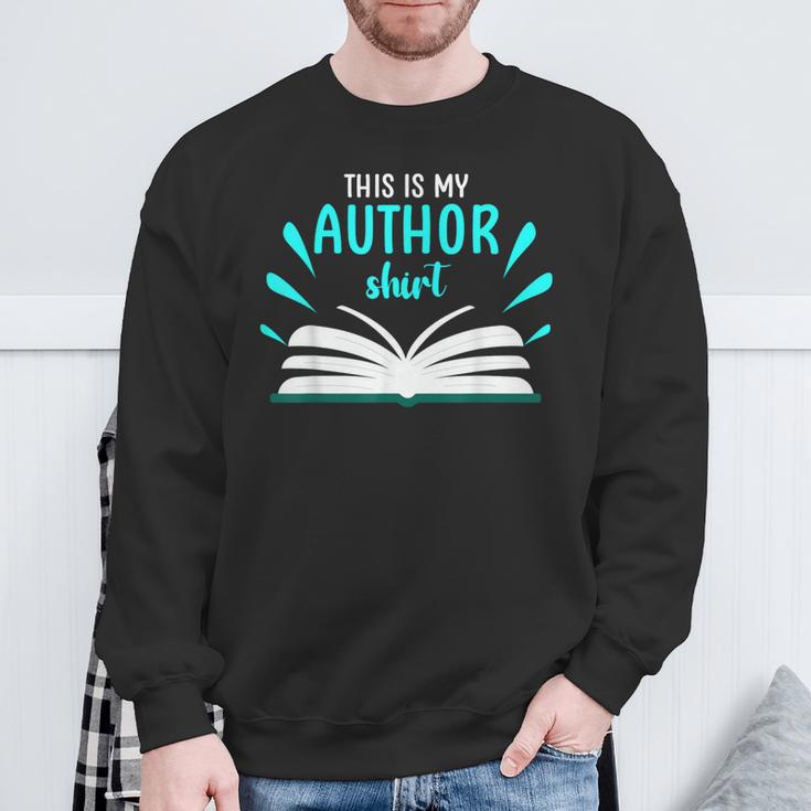 This Is My Author Shirt Write Book Sweatshirt Gifts for Old Men