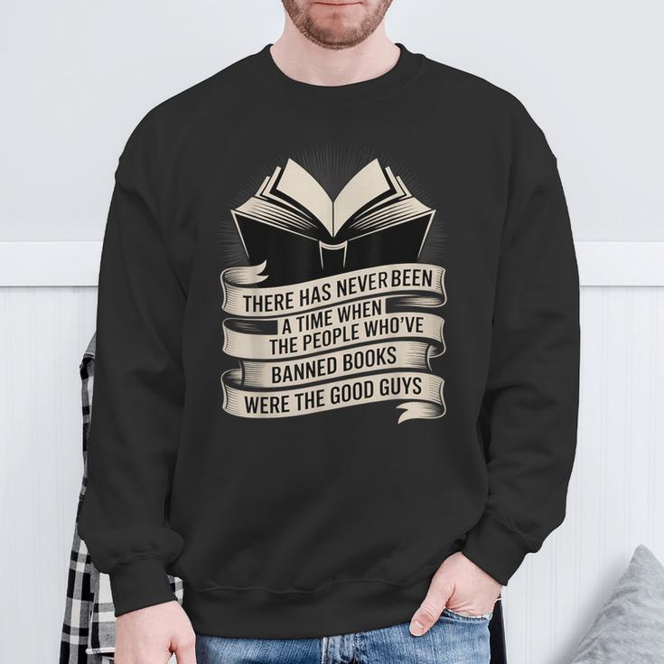 Those Who Ban Books Were Never The Good Guys Sweatshirt Gifts for Old Men