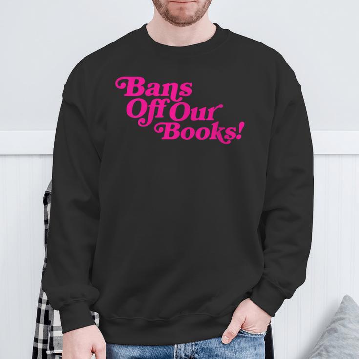 Bans Off Our Books Library Reading Freedom Sweatshirt Gifts for Old Men