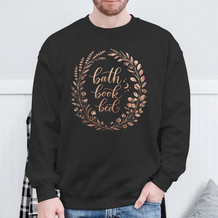 Bath Book Bed Book Lover Self-Care For Women Sweatshirt Gifts for Old Men