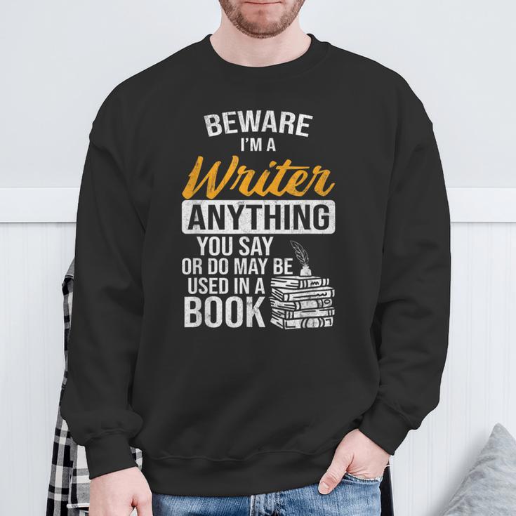 Beware You Say Used In A Book Author Writer Sweatshirt Gifts for Old Men