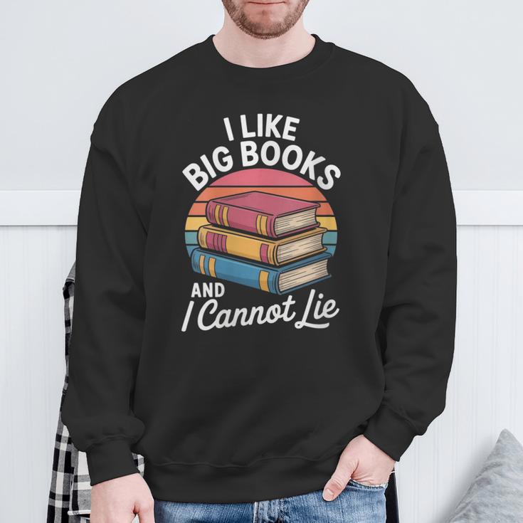I Like Big Books Cannot Lie Librarian Reading Teacher Sweatshirt Gifts for Old Men