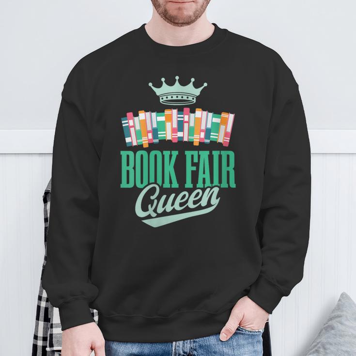 Book Fair Queen Literature School Book Fair Event Sweatshirt Gifts for Old Men