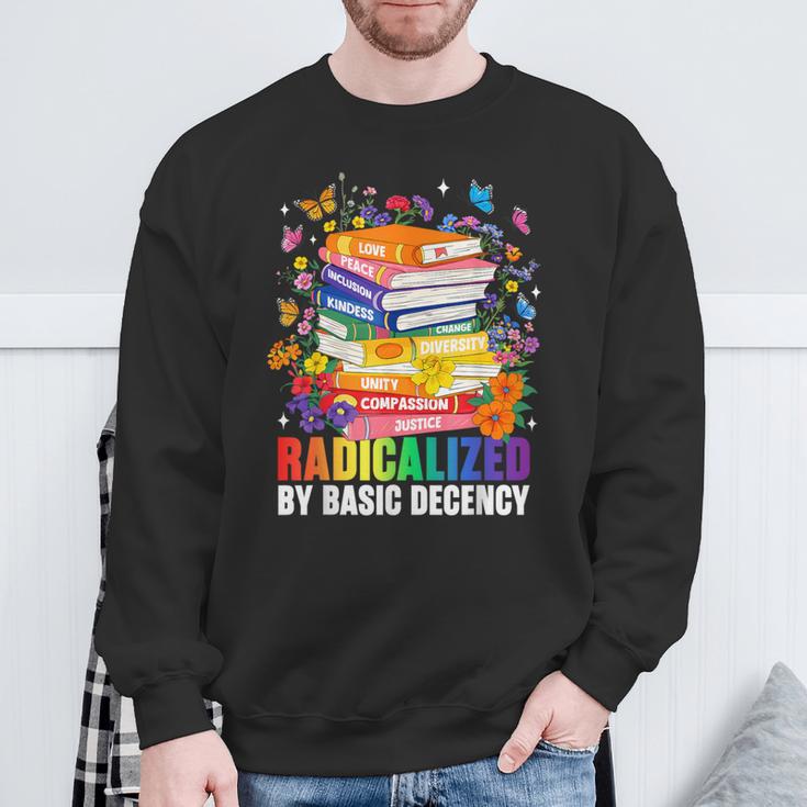 Book Flower Radicalized By Basic Decency Feminist LGBT 2026 Sweatshirt Gifts for Old Men
