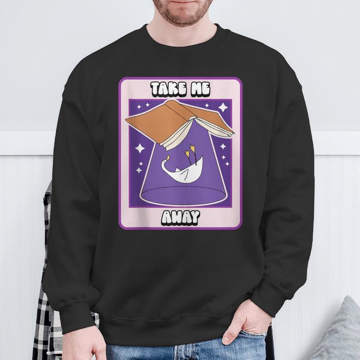 Book Lover Goose Take Me Away UFO Book Humor Sweatshirt Gifts for Old Men Book Lover Goose Take Me Away UFO Book Humor Sweatshirt Gifts for Old Men