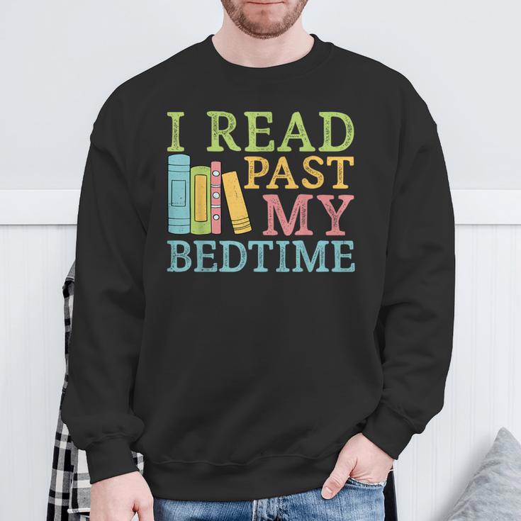 Book Lover I Read Past My Bedtime Bookworm Reader Librarians Sweatshirt Gifts for Old Men Book Lover I Read Past My Bedtime Bookworm Reader Librarians Sweatshirt Gifts for Old Men