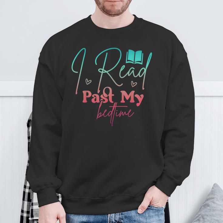 Book Lover I Read Past My Bedtime Bookworm Readers Librarian Sweatshirt Gifts for Old Men