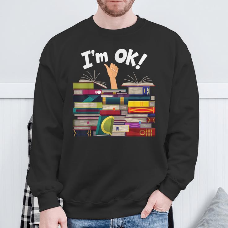 Book Lovers Bookworm Book Nerd I'm Ok Sweatshirt Gifts for Old Men Book Lovers Bookworm Book Nerd I'm Ok Sweatshirt Gifts for Old Men