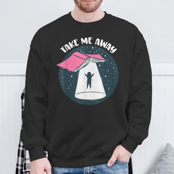 Book UFO Take Me Away Reader Bookaholic Love Books Sweatshirt Gifts for Old Men