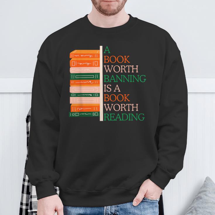 A Book Worth Banning Is a Book Worth Reading Banned Books Sweatshirt Gifts for Old Men