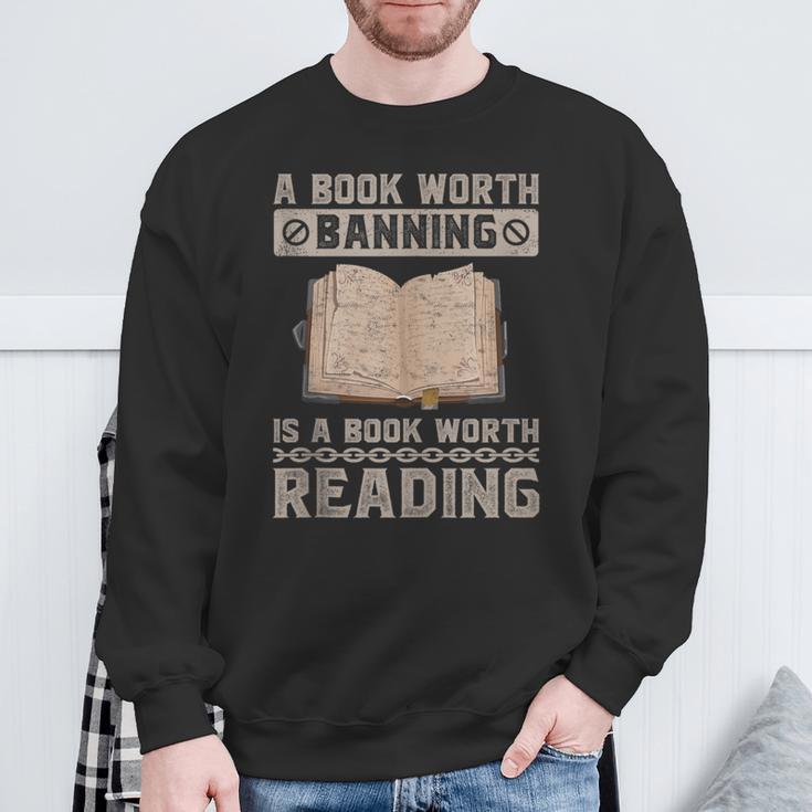 Book Worth Banning Is A Book Worth Reading Readers Sweatshirt Gifts for Old Men