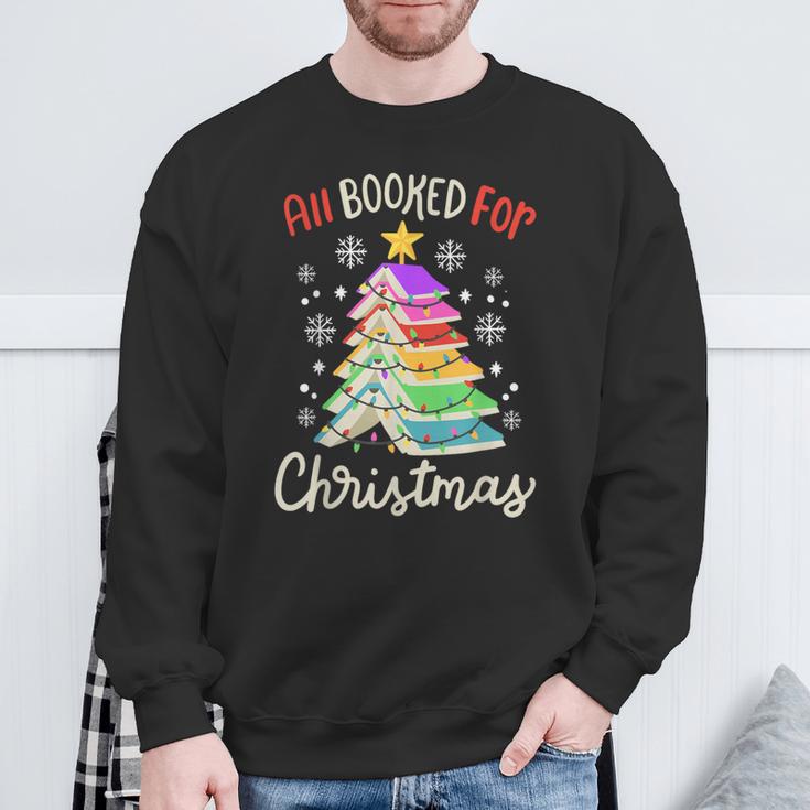 All Booked For Christmas Book Lovers Xmas Tree Women Sweatshirt Gifts for Old Men