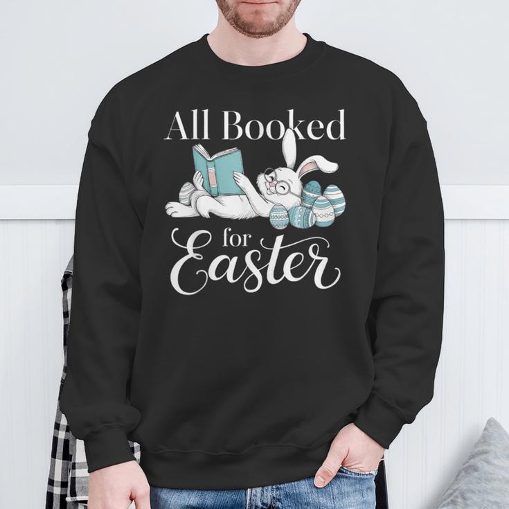 All Booked For Easter Librarian Core Book Reader Author Sweatshirt Gifts for Old Men All Booked For Easter Librarian Core Book Reader Author Sweatshirt Gifts for Old Men