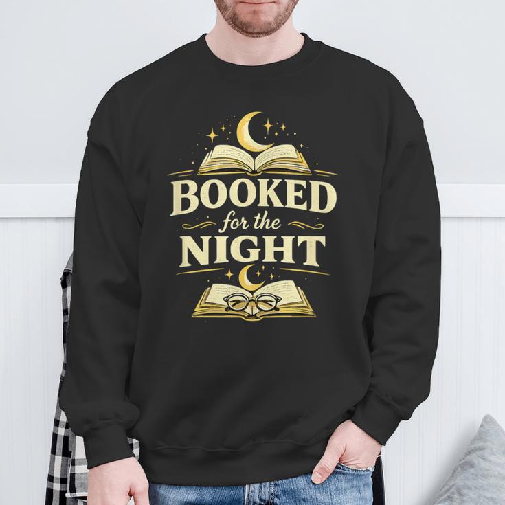 Booked For The Night Reading Quote Book Lovers Sweatshirt Gifts for Old Men