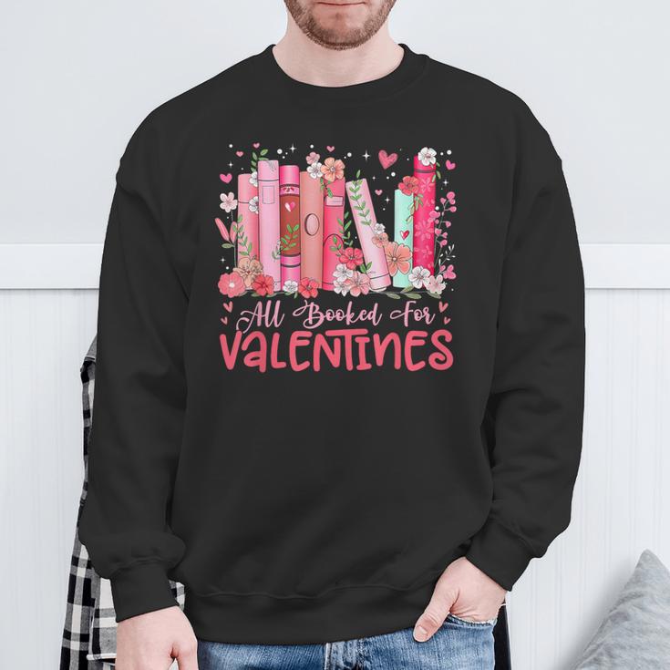 All Booked For Valentine Book Reading Women Girl Teacher Sweatshirt Gifts for Old Men All Booked For Valentine Book Reading Women Girl Teacher Sweatshirt Gifts for Old Men