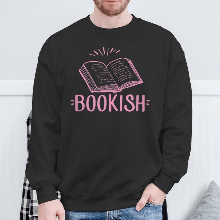 Bookish Book Reading Literary Advocate Teacher Librarian For Men Women Sweatshirt Gifts for Old Men Bookish Book Reading Literary Advocate Teacher Librarian For Men Women Sweatshirt Gifts for Old Men