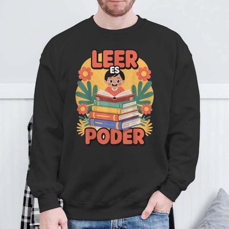 Books Bring Power Leer ES Poder Hispanic Pride Reading Sweatshirt Gifts for Old Men