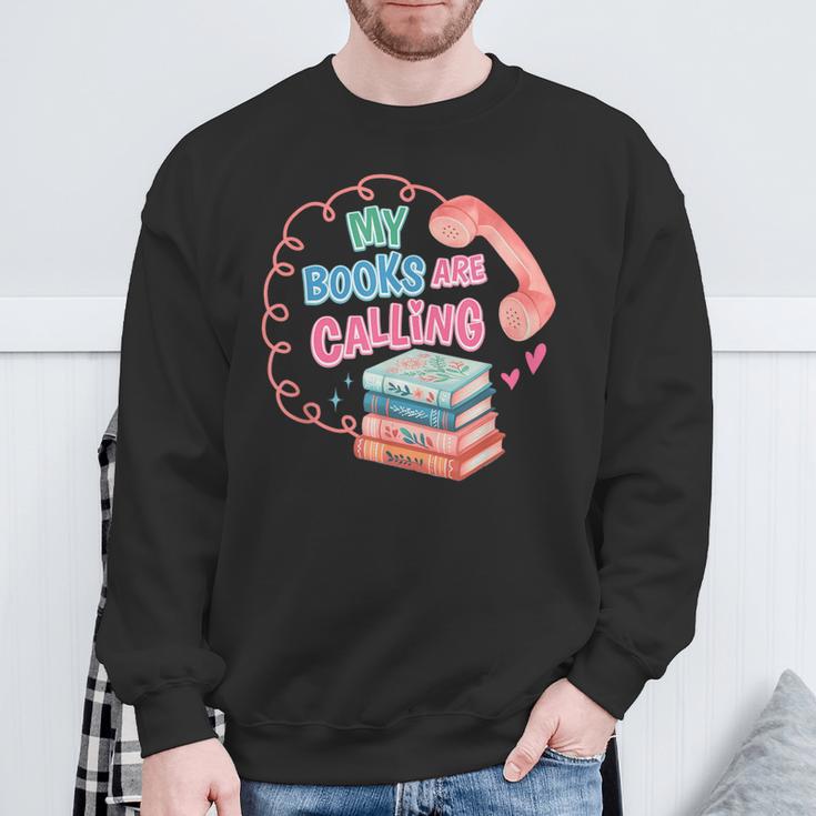 My Books Are Calling Book Lover Quote Sweatshirt Gifts for Old Men