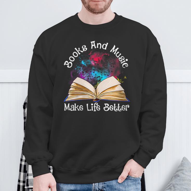 Books And Music Makes Life Better Fun Reading Motivation Sweatshirt Gifts for Old Men