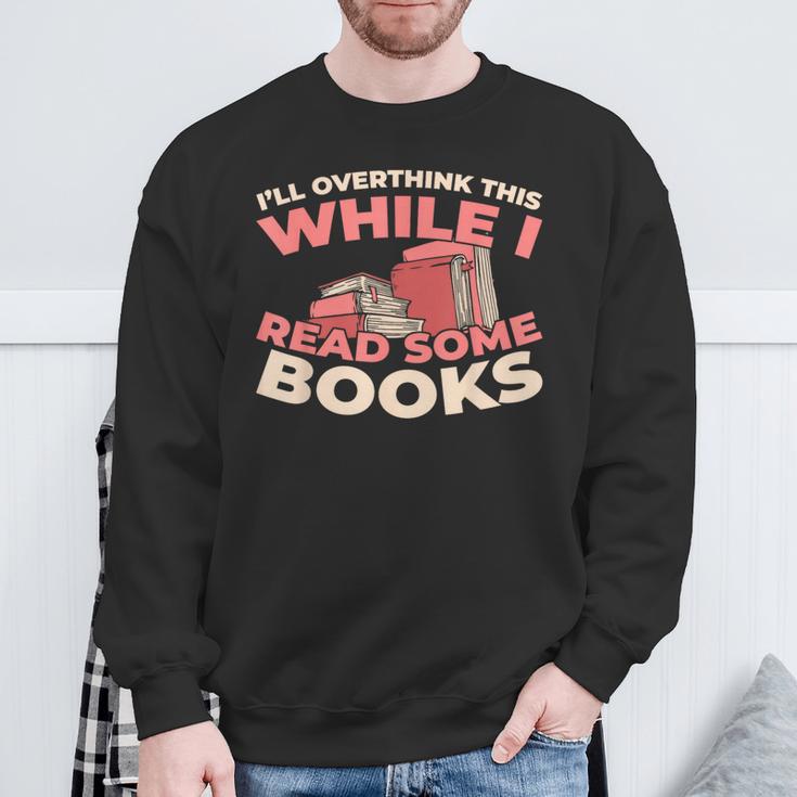 Bookworm Novel Writer Literature Bibliophile Library Books Sweatshirt Gifts for Old Men