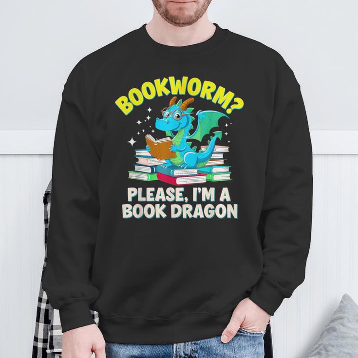 Bookworm Please I'm A Book Dragon Cute Nerds Fantasy Reader Sweatshirt Gifts for Old Men