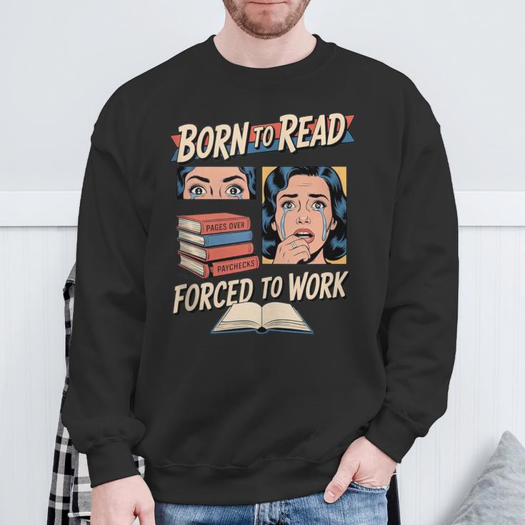 Born To Read For Book Lovers Sweatshirt Gifts for Old Men Born To Read For Book Lovers Sweatshirt Gifts for Old Men