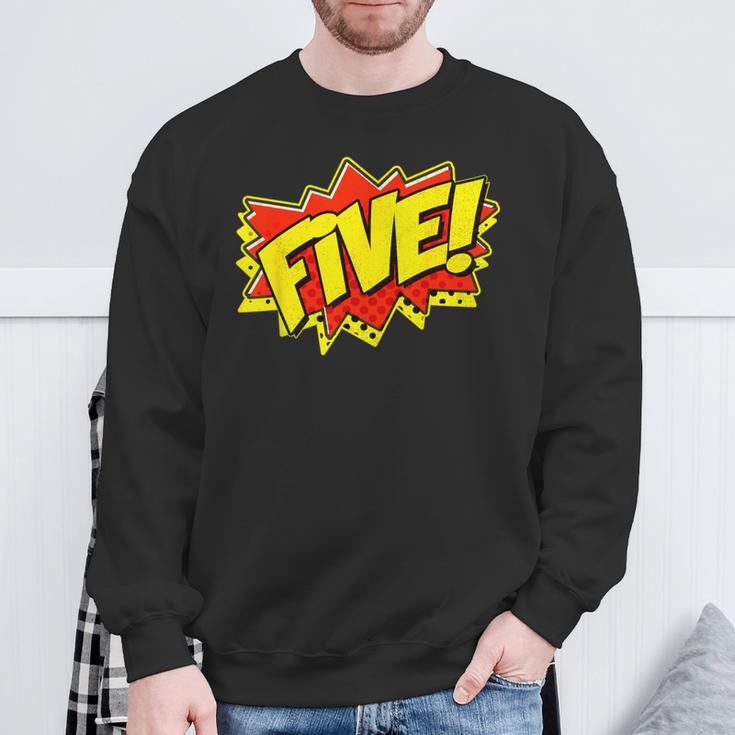 Boy Five Superhero Comic Book Hero 5th Birthday Boy 5 Years Sweatshirt Gifts for Old Men