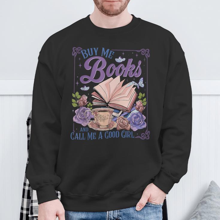 Buy Me Books And Call Me A Good Girl Book Clubs Coffee Lover Sweatshirt Gifts for Old Men Buy Me Books And Call Me A Good Girl Book Clubs Coffee Lover Sweatshirt Gifts for Old Men