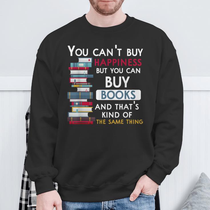 You Can't Buy Happiness But You Can Buy Books Sweatshirt Gifts for Old Men