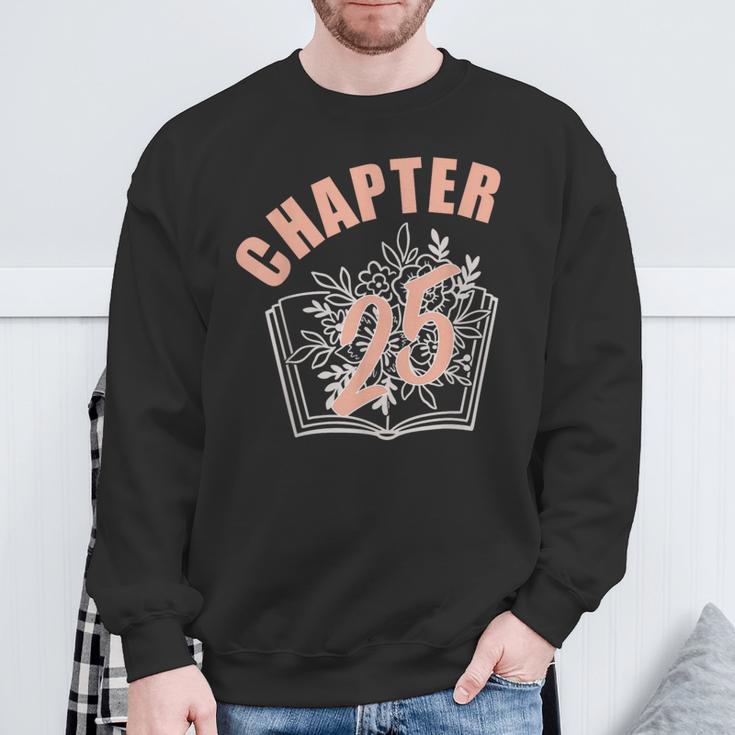 Chapter 25 Birthday Shirt Women Book Lover 25th Birthday Sweatshirt Gifts for Old Men
