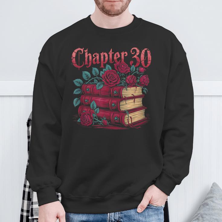 Chapter 30 Gothic 30th Birthday Book Lover Dark Romance Sweatshirt Gifts for Old Men