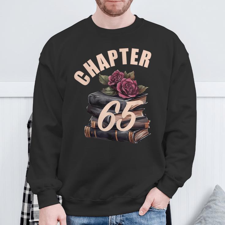 Chapter 65 65th Birthday Women Book Lovers Its My Birthday Sweatshirt Gifts for Old Men