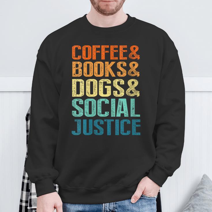 Coffee Books Dogs Social Justice Tee Sweatshirt Gifts for Old Men