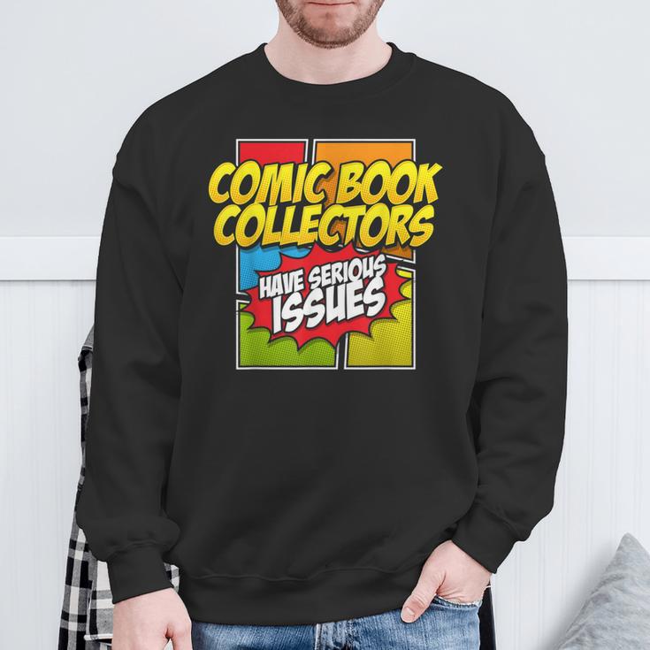 Comic Book Collectors Have Serious Issues Sweatshirt Gifts for Old Men Comic Book Collectors Have Serious Issues Sweatshirt Gifts for Old Men
