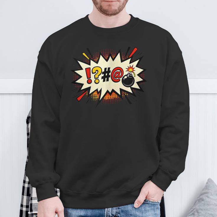 Comic Book Swear Bubble Pop Art Explosion Humor Sweatshirt Gifts for Old Men