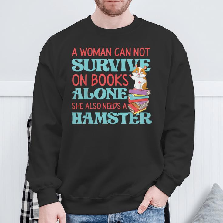 Cute Hamster Reading Book A Woman Can Not Survive On Books Sweatshirt Gifts for Old Men