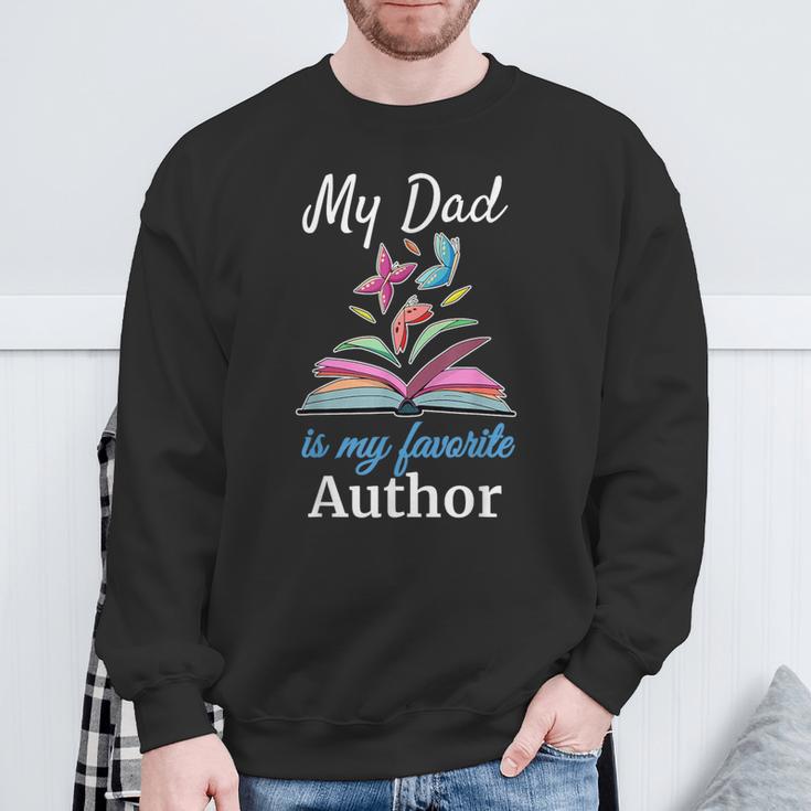 My Dad Is My Favorite Author For Book Lovers Sweatshirt Gifts for Old Men