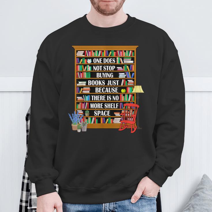 Does Not Stop Buying Books Just Because There Is No More Sweatshirt Gifts for Old Men